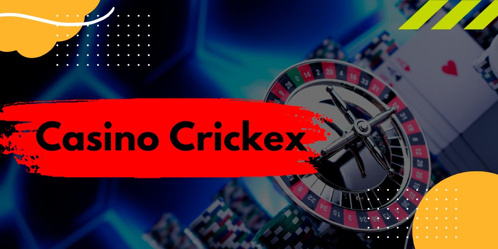 The casino offers crickex